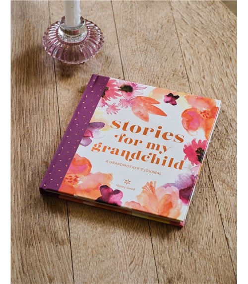 Stories For My Grandchild: A Grandmothers Journal