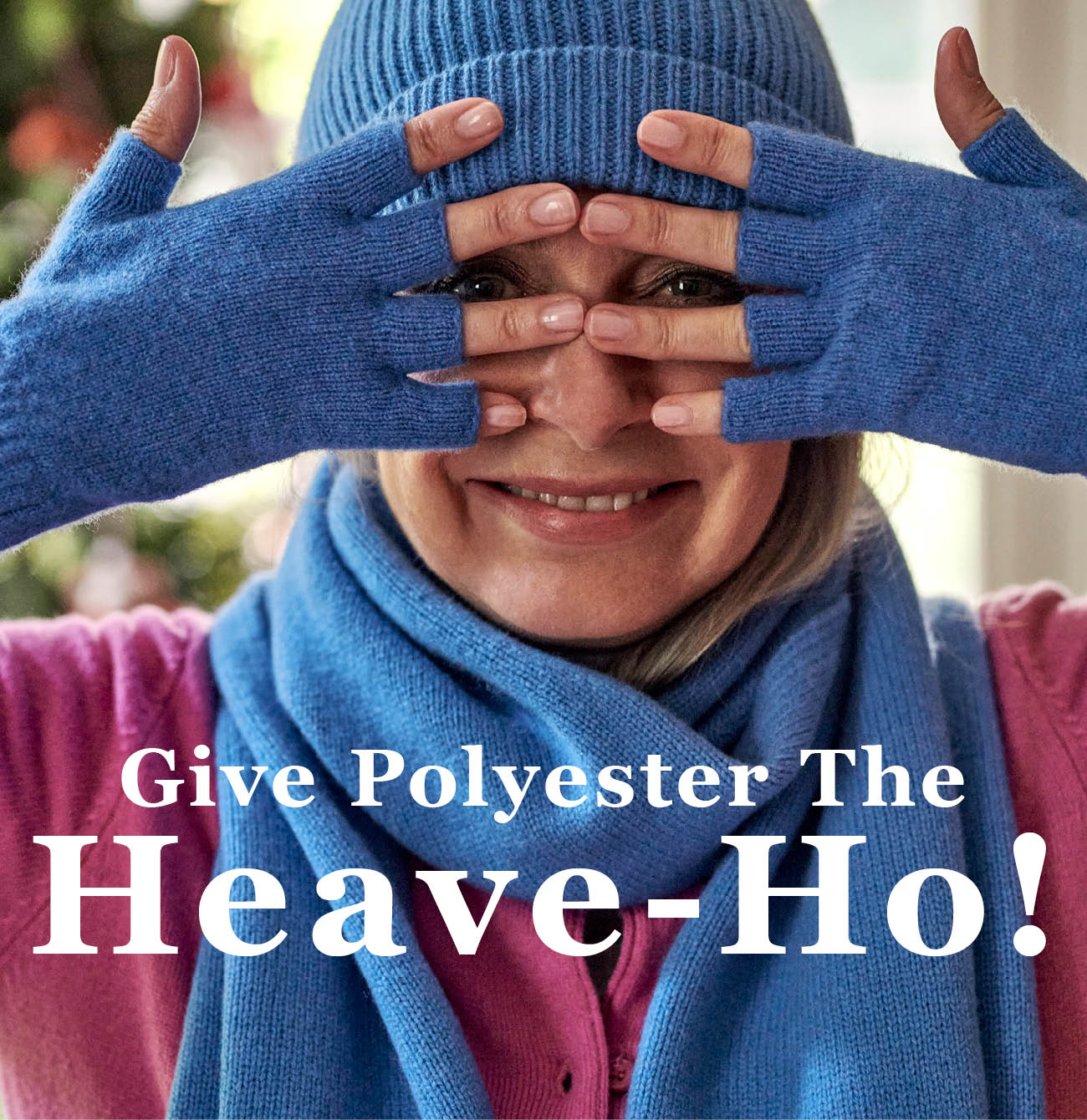 Give Polyester the Heave-Ho