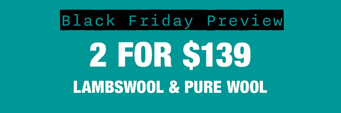 2 for $139 Lambswool & Pure Wool