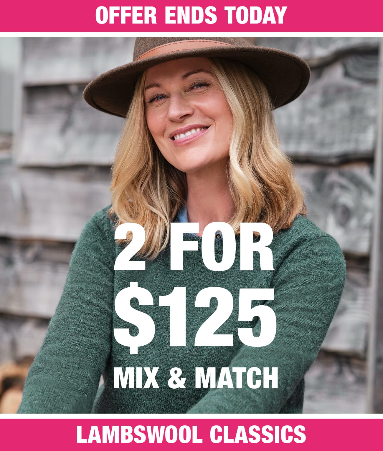 Mix and Match - 2 for $125