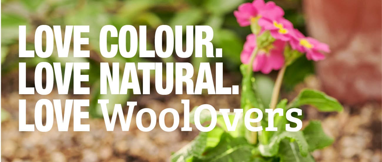 Love Colour, Love Natural, Love WoolOvers